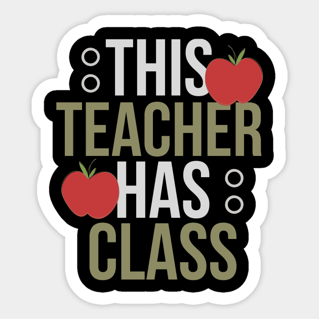 This teacher has class Funny Sticker by TheBestHumorApparel